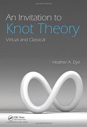 book An Invitation to Knot Theory: Virtual and Classical