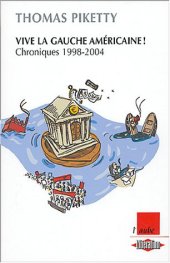 book Vive la gauche américaine ! : Chroniques 1998-2004