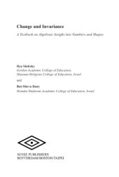 book Change and Invariance. A Textbook on Algebraic Insight into Numbers and Shapes