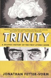 book Trinity: a graphic history of the first atomic bomb