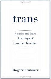 book Trans: Gender and Race in an Age of Unsettled Identities