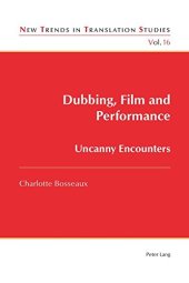 book Dubbing, Film and Performance: Uncanny Encounters