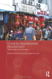 book Chinese Indonesians Reassessed: History, Religion and Belonging