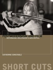 book Postmodernism and Film: Rethinking Hollywood’s Aesthestics