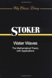 book Water Waves: The Mathematical Theory with Applications