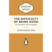 book The Difficulty of Being Good: On the Subtle Art of Dharma