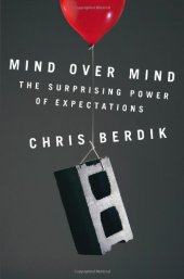 book Mind Over Mind: The Surprising Power of Expectations