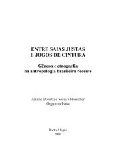 book Entre Saias Justas e Jogos de Cintura: gênero e etnografia na antropologia brasileira recente