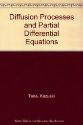 book Diffusion Processes and Partial Differential Equations