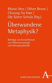 book Überwundene Metaphysik? Beiträge zur Konstellation von Phänomenologie und Metaphysikkritik