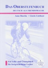 book Das Oberstufenbuch Deutsch als Fremdsprache. Ein Lehr- und Übungsbuch für fortgeschrittene Lerner