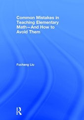 book Common Mistakes in Teaching Elementary Math―And How to Avoid Them