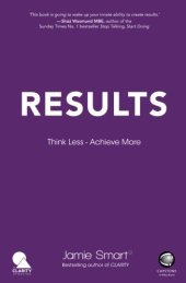 book Results: Think Less. Achieve More