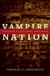 book Vampire Nation: Violence as Cultural Imaginary