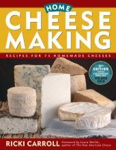 book Home Cheese Making: Recipes for 75 Delicious Cheeses