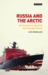 book Russia and the Arctic: Environment, Identity and Foreign Policy