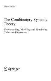 book The Combinatory Systems Theory. Understanding, Modeling and Simulating Collective Phenomena