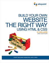 book Build Your Own Website The Right Way Using HTML and CSS: Start Building Websites Like a Pro!