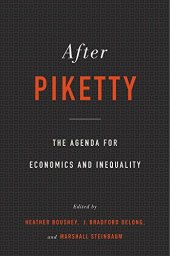 book After Piketty: The Agenda for Economics and Inequality