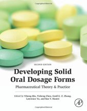 book Developing Solid Oral Dosage Forms: Pharmaceutical Theory and Practice