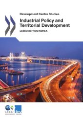 book Industrial Policy and Territorial Development_ Lessons from Korea