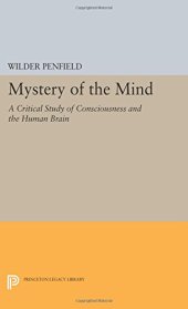 book Mystery of the Mind: A Critical Study of Consciousness and the Human Brain