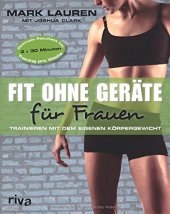 book Fit ohne Geräte für Frauen: Trainieren mit dem eigenen Körpergewicht