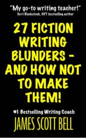 book 27 Fiction Writing Blunders - And How Not To Make Them