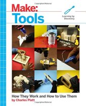 book Make: Tools: How They Work and How to Use Them