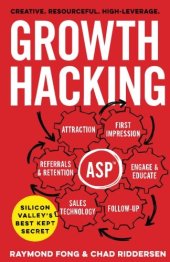 book Growth Hacking: Silicon Valley’s Best Kept Secret