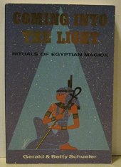 book Coming into the Light: Techniques of Egyptian Magick