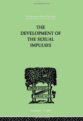 book The Development Of The Sexual Impulses