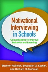 book Motivational Interviewing in Schools: Conversations to Improve Behavior and Learning