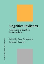 book Cognitive Stylistics: Language and Cognition in Text Analysis