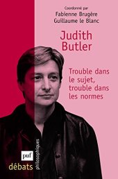 book Judith Butler, trouble dans le sujet, trouble dans les normes