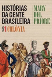 book Histórias da gente brasileira (Colônia)