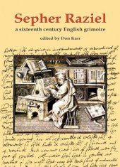 book Sepher Raziel: A Sixteenth Century English Grimoire