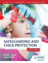 book Safeguarding and Child Protection: Linking Theory and Practice