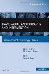 book Transradial Angiography and Intervention, An Issue of Interventional Cardiology Clinics