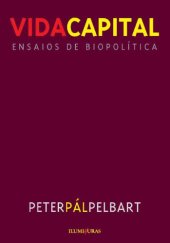 book Vida capital - Ensaios de biopoítica