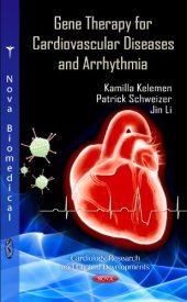 book Gene Therapy for Cardiovascular Diseases and Arrhythmia