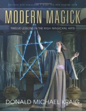 book Modern Magick: Twelve Lessons in the High Magickal Arts