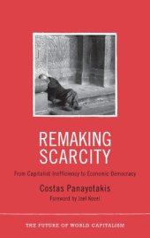 book Remaking Scarcity: From Capitalist Inefficiency to Economic Democracy