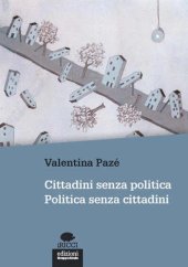 book Cittadini senza politica. Politica senza cittadini