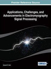 book Applications, Challenges, and Advancements in Electromyography Signal Processing