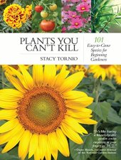 book Plants You Can’t Kill: 101 Easy-to-Grow Species for Beginning Gardeners