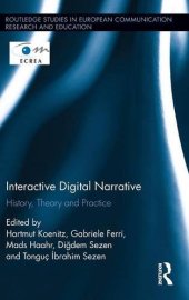 book Interactive Digital Narrative: History, Theory and Practice