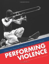 book Performing Violence: Literary and Theatrical Experiments of New Russian Drama