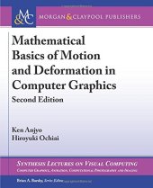 book Mathematical Basics of Motion and Deformation in Computer Graphics: Second Edition