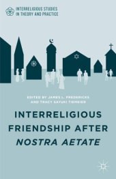 book Interreligious friendship after nostra aetate